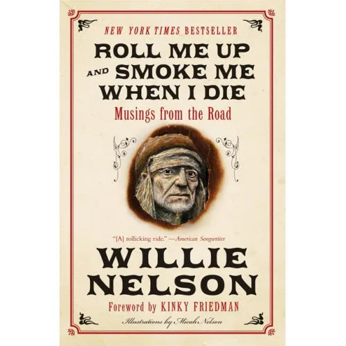 Book - Roll Me Up And Smoke Me When I Die