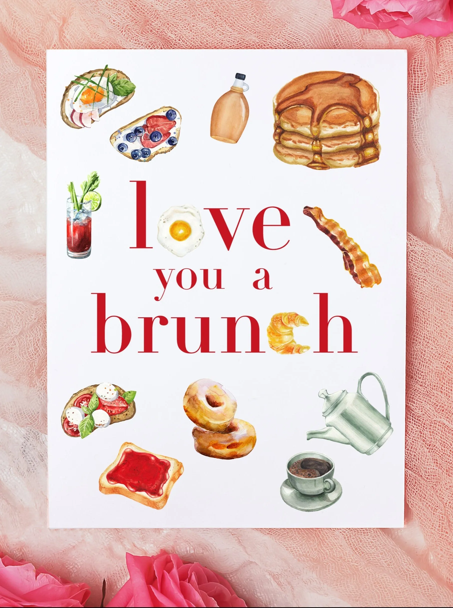 Love You A Brunch Valentine's Day Card