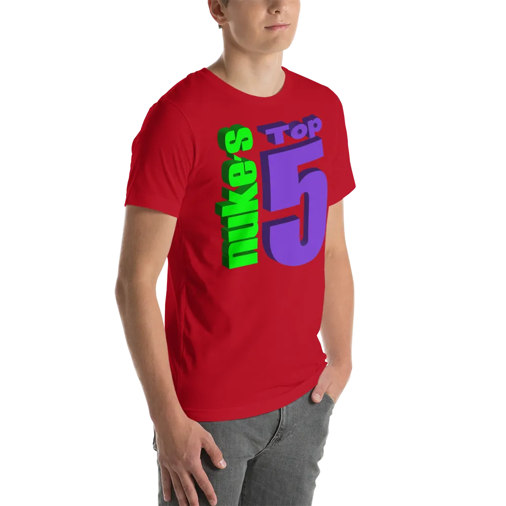 Nuke's Top 5 Unisex T-Shirt