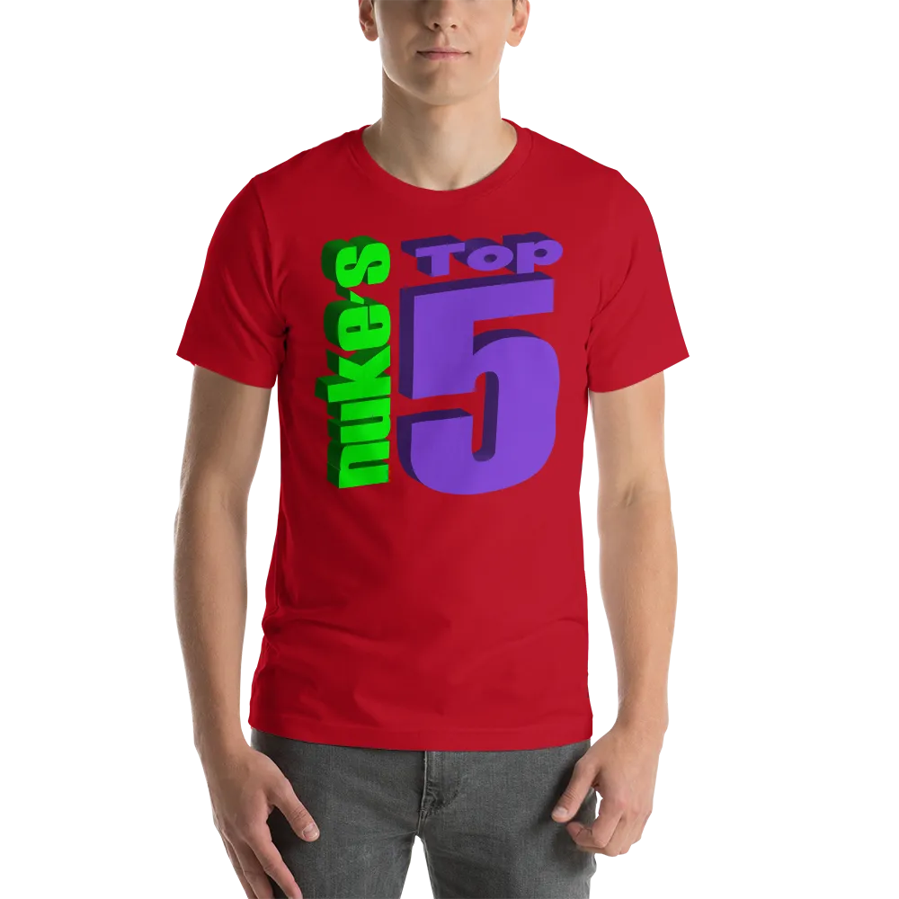 Nuke's Top 5 Unisex T-Shirt