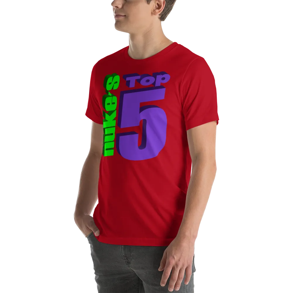 Nuke's Top 5 Unisex T-Shirt