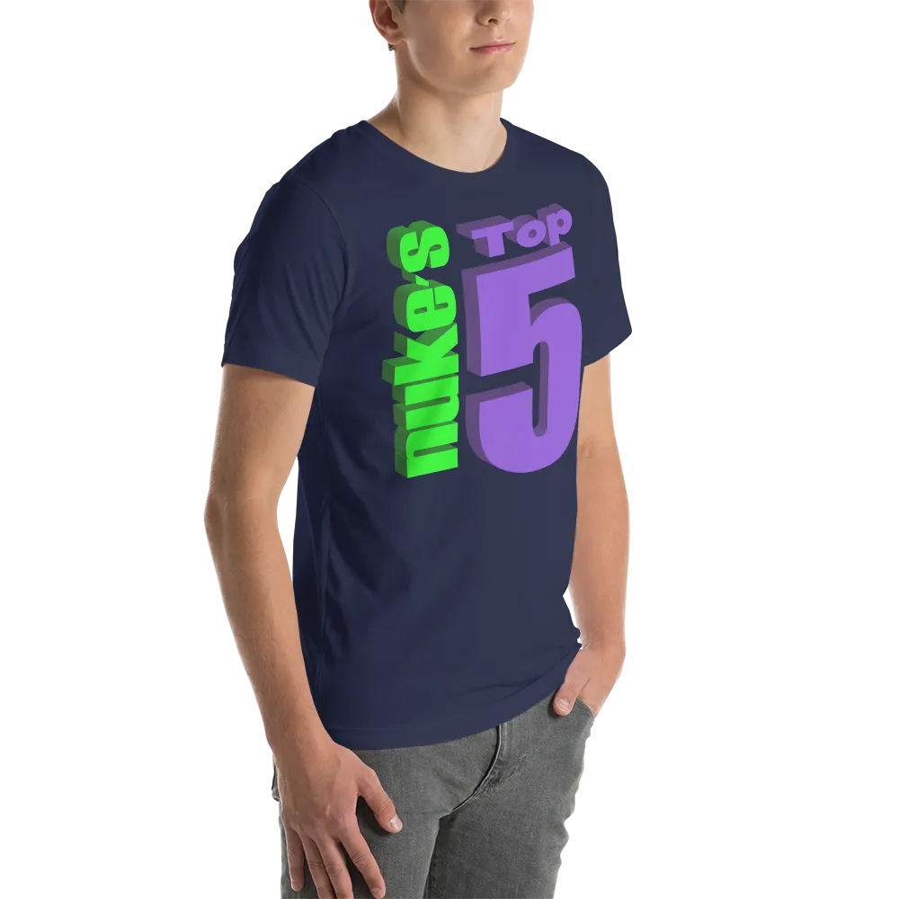 Nuke's Top 5 Unisex T-Shirt